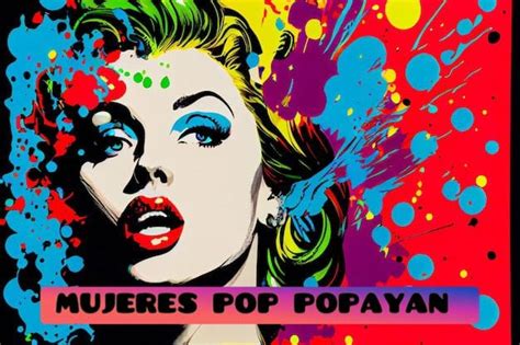 Mujeres pop Popayán